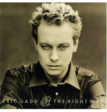 Eric Gadd - The Right Way