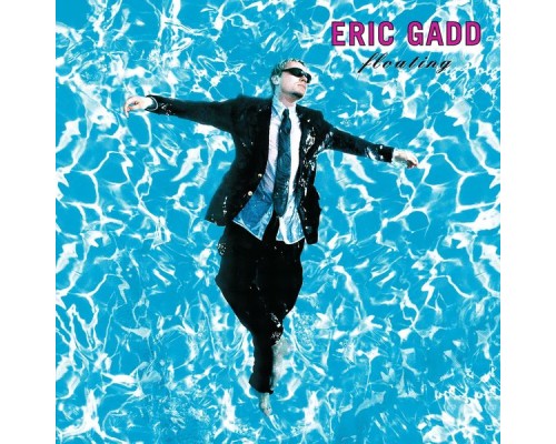 Eric Gadd - Floating