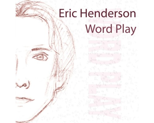 Eric Henderson - Word Play