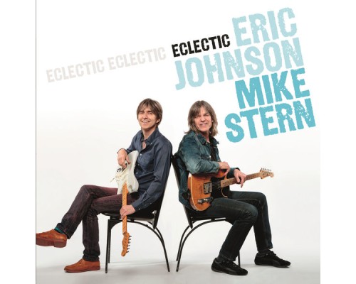 Eric Johnson, Mike Stern - Eclectic