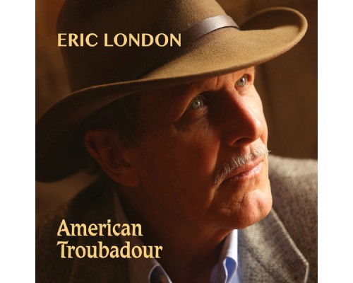 Eric London - American Troubadour