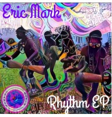 Eric Mark - Rhythm EP (Original)