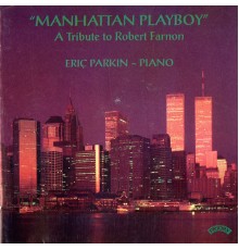 Eric Parkin - Manhattan Playboy