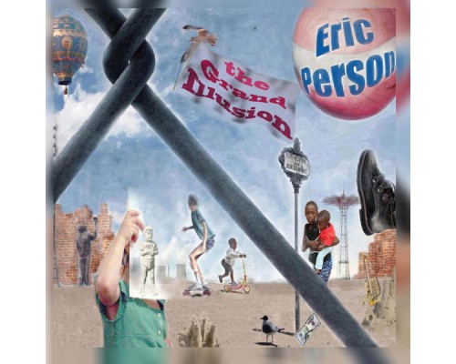 Eric Person - The Grand Illusion