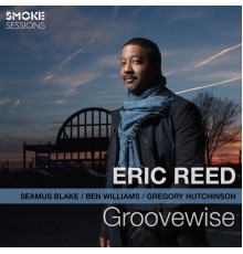 Eric Reed - Groovewise