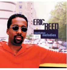 Eric Reed - Manhattan Melodies