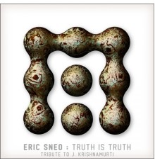 Eric Sneo - Truth Is Truth