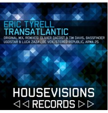 Eric Tyrell - Transatlantic