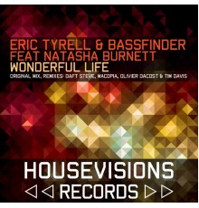 Eric Tyrell, Bassfinder - Wonderful Life