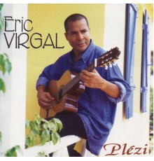 Eric Virgal - Plézi