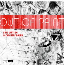 Eric Watson - Out of Print