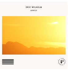 Eric Wilhelm - Gently