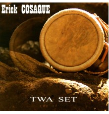 Erick Cosaque - Twa set