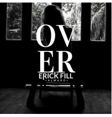 Erick Fill & Alwaro - Over