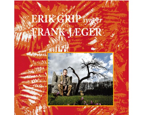 Erik Grip - Frank Jægers Viser