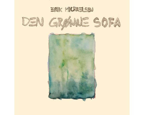 Erik Michaelsen - Den Grønne Sofa