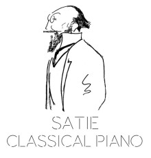 Erik Satie - Satie Classical Piano