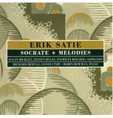 Erik Satie - Socrate + Melodies