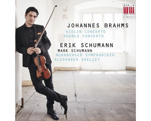 Erik Schumann - Mark Schumann - Alexander Shelley - Brahms : Violin Concerto - Double Concerto