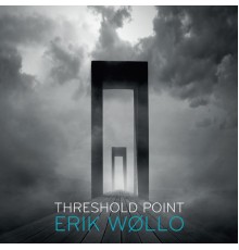 Erik Wøllo - Threshold Point