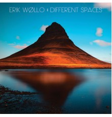 Erik Wøllo - Different Spaces