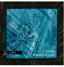 Erik Wøllo - Images of Light