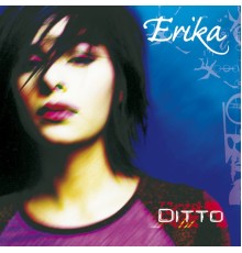 Erika - Ditto