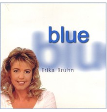 Erika Bruhn - Blue