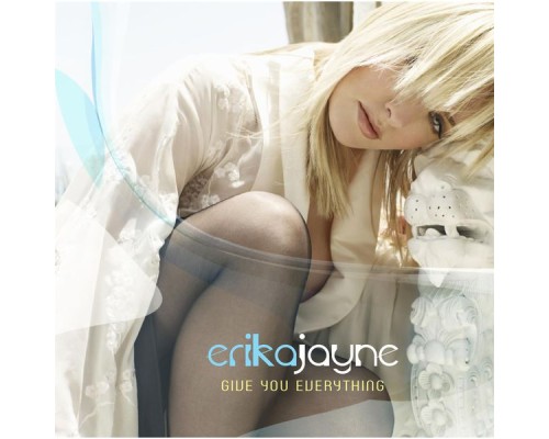 Erika Jayne - Give You Everything