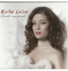 Erika leiva - Grande, Muy Grande