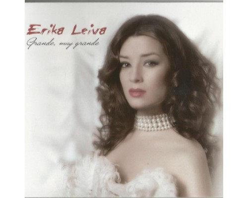 Erika leiva - Grande, Muy Grande