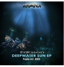 Eriksson - Deepwater Sun EP