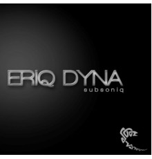 Eriq Dyna - Subsoniq