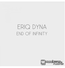 Eriq Dyna - End of Infinity