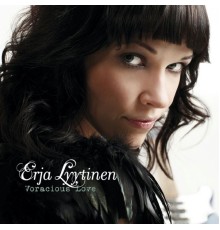 Erja Lyytinen - Voracious Love