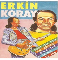 Erkin Koray - Çukulatam