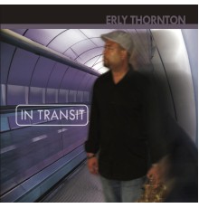 Erly Thornton - In Transit