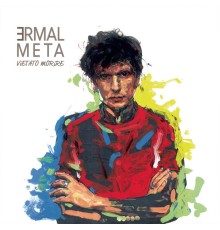 Ermal Meta - Vietato morire