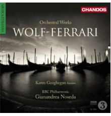 Ermanno Wolf-Ferrari - Œuvres orchestrales