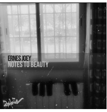 Ernes Joey - Notes to Beauty