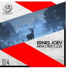 Ernes Joey - Animals Nights Club