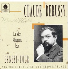 Ernest Bour, Sinfonieorchester des Südwestfunks - Debussy: La mer, Khamma, Jeux
