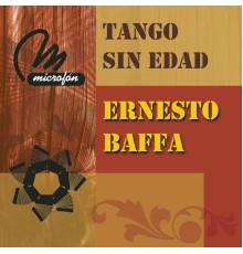 Ernesto Baffa - Tango Sin Edad
