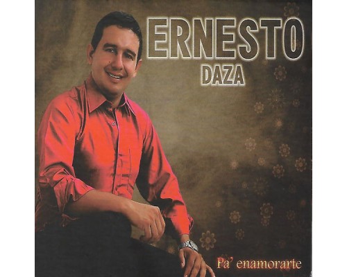 Ernesto Daza - Pa Enamorarte