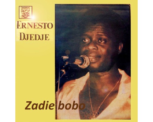 Ernesto Djedje - Zadie bobo