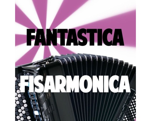 Ernesto Germani - Fantastica Fisarmonica