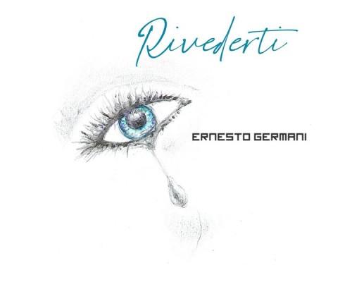 Ernesto Germani - Rivederti