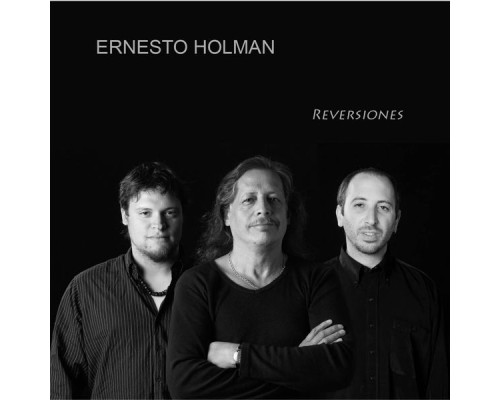 Ernesto Holman - Reversiones