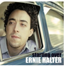 Ernie Halter - Starting Over