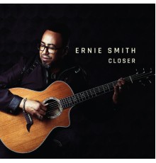 Ernie Smith - Closer